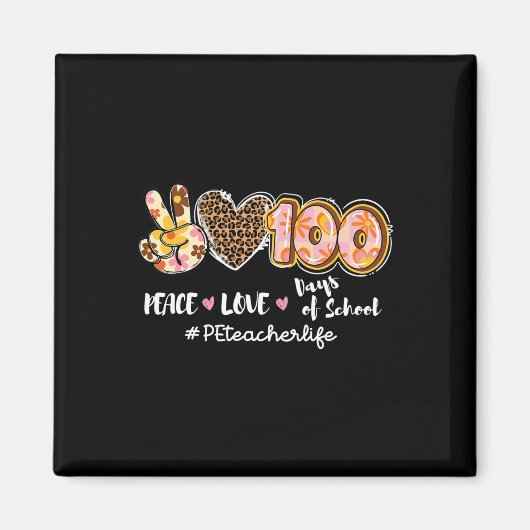 Liebe 100 Tage Leopard Pe Teacher Leben Magnet (Vorne)