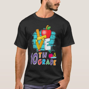 Liebe 10. Klasse Lehrer Student erster Schultag T-Shirt