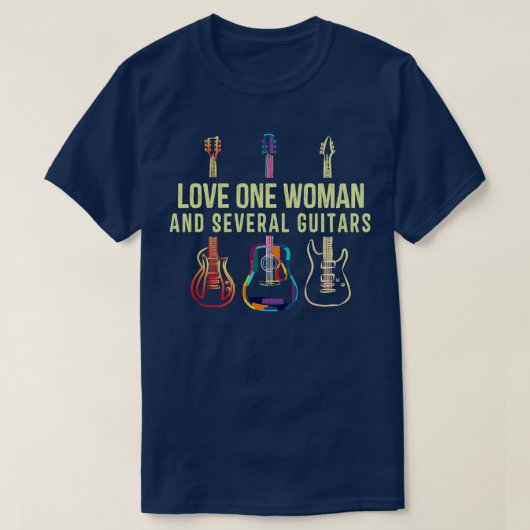 Liebe 1 Frau und mehrere Gitarren T-Shirt (Design vorne)