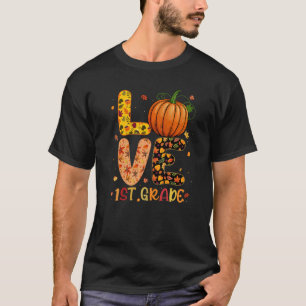 Liebe 1. Klasse Glücklicher Herbst-Erntedankfest F T-Shirt