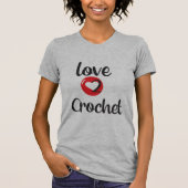 Liebe 2 Crochet T-Shirt (Vorderseite)