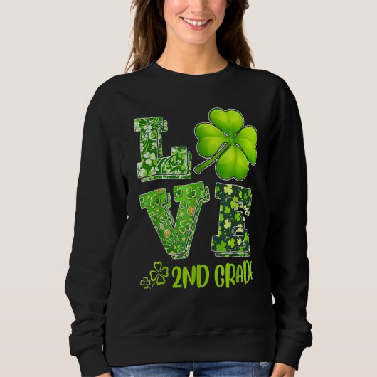 Liebe 2. Klasse Happy St Patrick S Day Irish 20 Sweatshirt (Vorderseite)