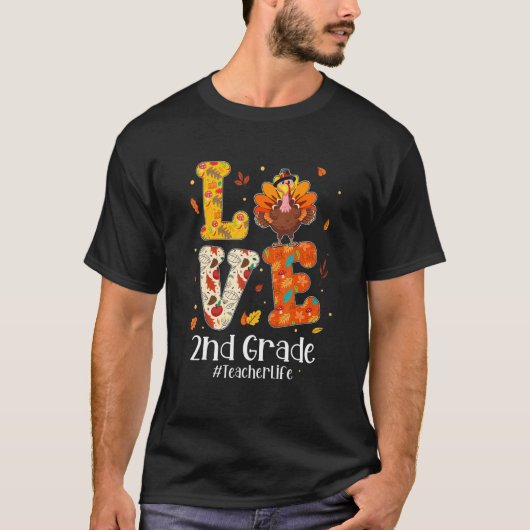 Liebe 2. Klasse Lehrer Leben Türkei Lehrer Thanksg T-Shirt (Vorderseite)