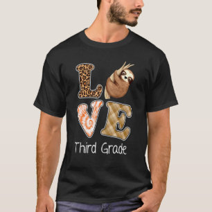 Liebe 3. Klasse Sloth 3. Klasse Lehrer zurück zu S T-Shirt