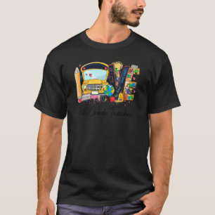 Liebe 4. Klasse Lehrer Lehrer Liebe Inspirier zurü T-Shirt
