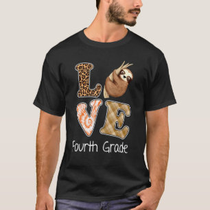 Liebe 4. Klasse Sloth 4. Klasse Lehrer zurück T-Shirt