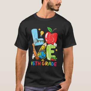 Liebe 5th Grad Lehrer Leben zurück zur Schule T-Shirt