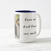 "Liebe, aber verlass mir, wild" Tasse (VorderseiteRechts)