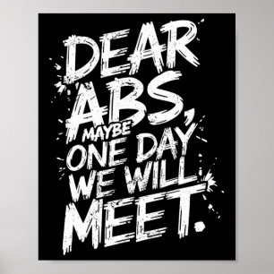 Liebe Abs vielleicht eines Tages werden wir Gym T- Poster