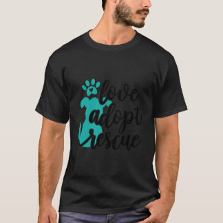 Liebe Adoptier Rescue - Hunde Besitzer Rescue Mama T-Shirt