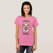 Liebe adoptiert (Hund Adoptiert) T-Shirt (Vorne ganz)