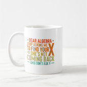 Liebe Algebra Frag mir auf, Ihr X zu finden - Math Kaffeetasse (Links)