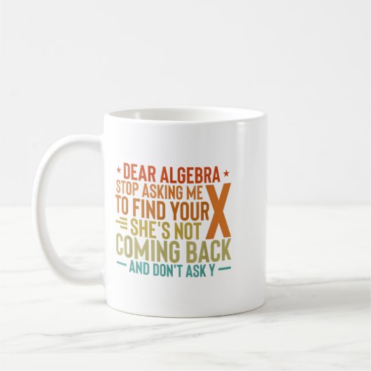 Liebe Algebra Frag mir auf, Ihr X zu finden - Math Kaffeetasse (Links)