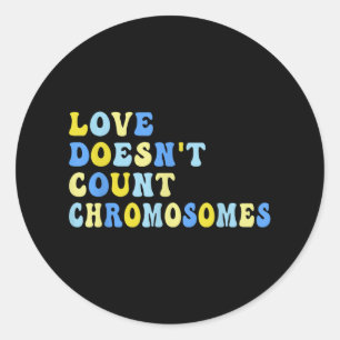 Liebe Anzahl der Chromosomen T21 Down Syndrom Aw Runder Aufkleber