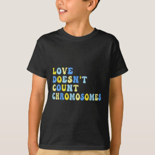 Liebe Anzahl der Chromosomen T21 Down Syndrom Aw T-Shirt