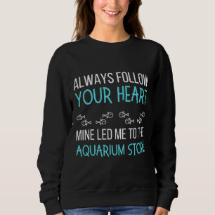 Liebe Aquarium Aquarium Sweatshirt