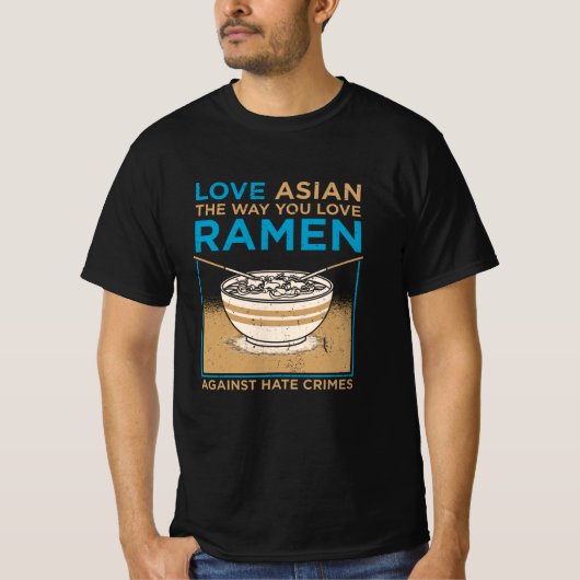 Liebe asiatisch, wie du Ramen magst T-Shirt (Vorderseite)