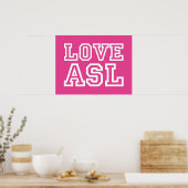 Liebe ASL - ein Plakat für Ihr Klassenzimmer (Küche)