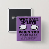 Liebe Asleep Funny Button Abzeichen Button (Vorne & Hinten)