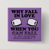 Liebe Asleep Funny Button Abzeichen Button (Vorderseite)