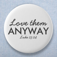 Liebe auf jeden Fall | Luke 23:24 Bibelverse Glaub