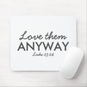 Liebe auf jeden Fall | Luke 23:24 Bibelverse Glaub Mousepad (Mit Mouse)