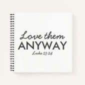 Liebe auf jeden Fall | Luke 23:24 Bibelverse Glaub Notizblock (Vorderseite)