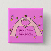 Liebe aus dem Girlies-Abzeichen Button (Vorderseite)