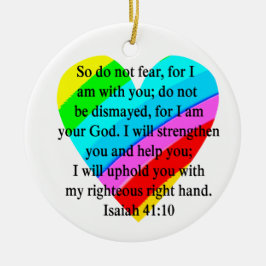 LIEBE AUSGEFÜLLT ISAIAH 41:10 DESIGN KERAMIKORNAMENT