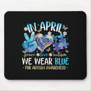 Liebe Autismus Bewusstsein im April tragen wir Blu Mousepad