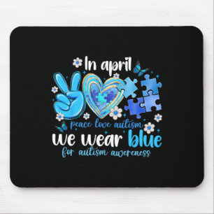 Liebe Autismus Bewusstsein im April tragen wir Blu Mousepad