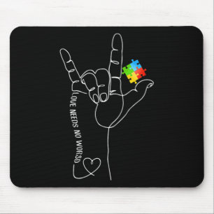 Liebe Autismus-Bewusstseinsmonat Braucht Keine Wor Mousepad