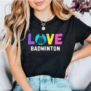 Liebe Badminton   Grafik mit fetten, bunten Federb T-Shirt