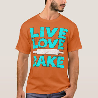 Liebe Bake T Baking Bakery Liebhaber T-Shirt