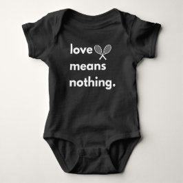 Liebe bedeutet nichts T - Shirt, Geschenk für Tenn Baby Strampler