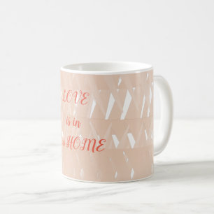 Liebe befindet sich in unserer Zuhause Peach Geome Kaffeetasse