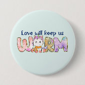 Liebe Behalte uns warm | Adorable Einhorn Winter Button (Vorderseite)