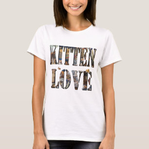 Liebe beobachtet Ihre Kätzchen, Ladys Tshirt