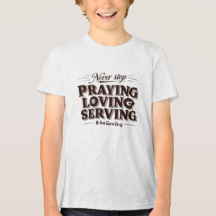 Liebe beten Shirt - Christlicher Glaube aufleben