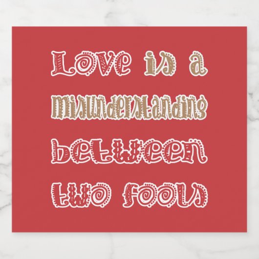 Liebe Betwwen Two Fools Schaumweinetikett (Einzelnes Label)