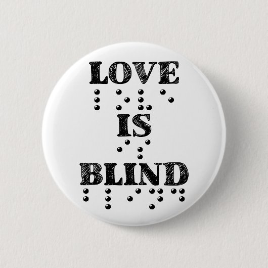 Liebe Blind Braille Button (Vorderseite)