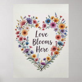 Liebe blüht hier Blumenstrauß Poster