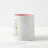 "Liebe blüht in einem Mutterherzen" Florales Rosa Tasse (Zentrum)