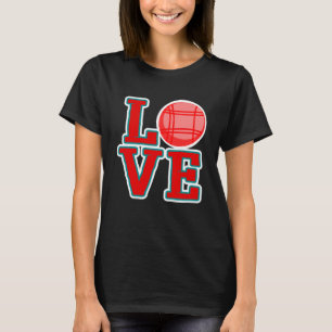 Liebe Bocce Ball Ball T-Shirt