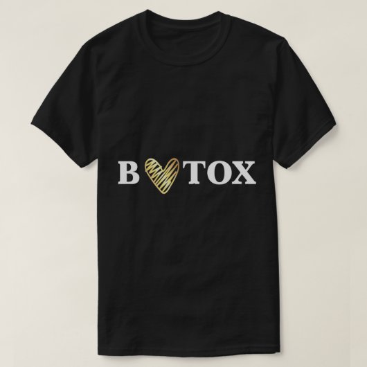 Liebe Botox T - Shirt Kosmetische Injektionen Schö (Design vorne)