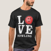 Liebe Bowling T-Shirt (Vorderseite)