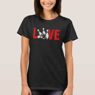 Liebe Bowlingkugel Pin Bowler Strike Team Bowling T-Shirt
