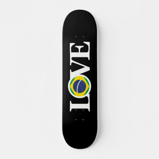 LIEBE Brasilien Skateboard (Vorne)
