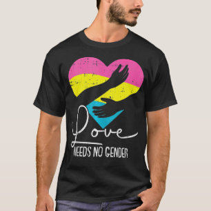 Liebe braucht kein geschlechtsspezifisches Geschle T-Shirt