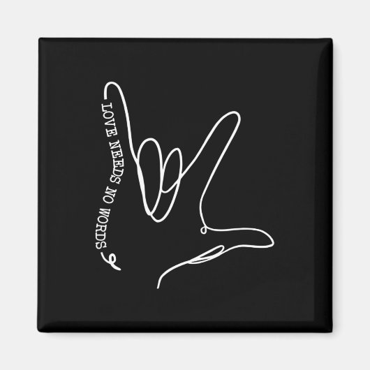 Liebe braucht kein Wort ASL Autismus Bewusstsein S Magnet (Vorne)